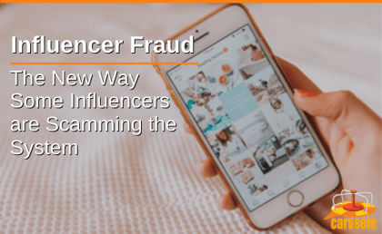 Influencer Fraud: The New Way Some Influencers Are Scamming the System