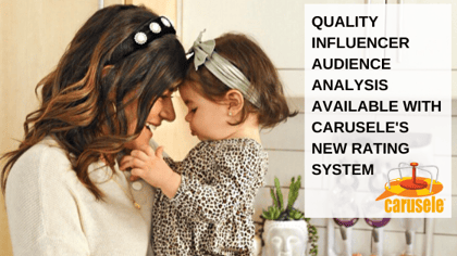Quality Influencer Audience Analysis Available with Carusele's New Rating System