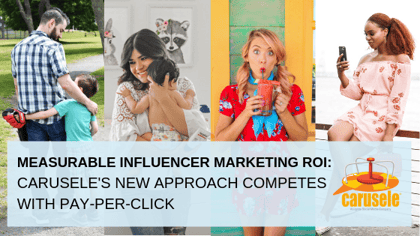Carusele's New Approach to Influencer Marketing Competes with Pay-Per-Click