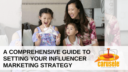 A Comprehensive Guide to Setting Your Influencer Marketing Strategy
